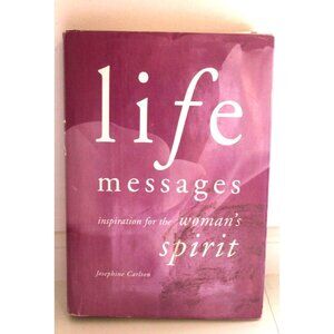 Life Messages Inspiration For The Woman's Spirit Hardcover